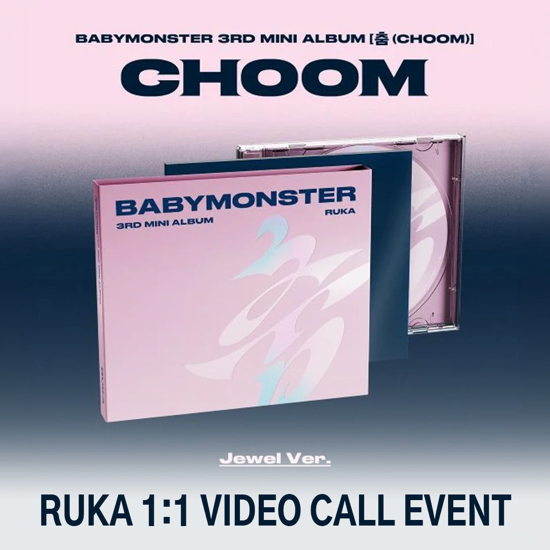 (RUKA 1:1 VIDEO CALL EVENT) BABYMONSTER 3rd MINI ALBUM [춤 (CHOOM)] (Jewel Ver.)
