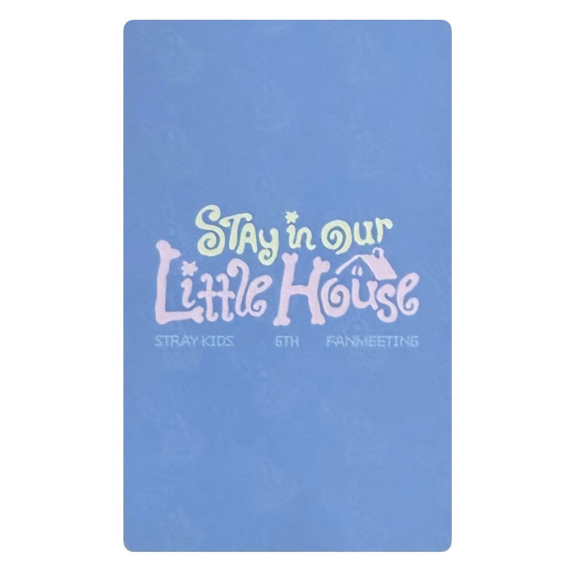 Stray Kids 6th Fanmeeting POB Photocards [Stay In Our Little House]