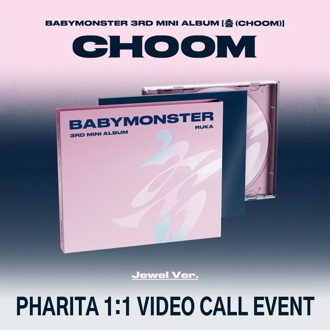(PHARITA 1:1 VIDEO CALL EVENT) BABYMONSTER 3rd MINI ALBUM [춤 (CHOOM)] (Jewel Ver.)