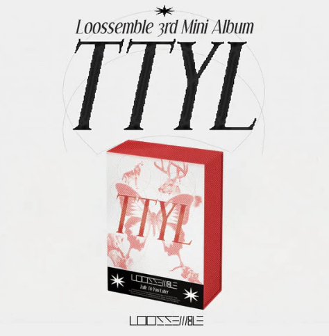 LOOSSEMBLE - TTYL