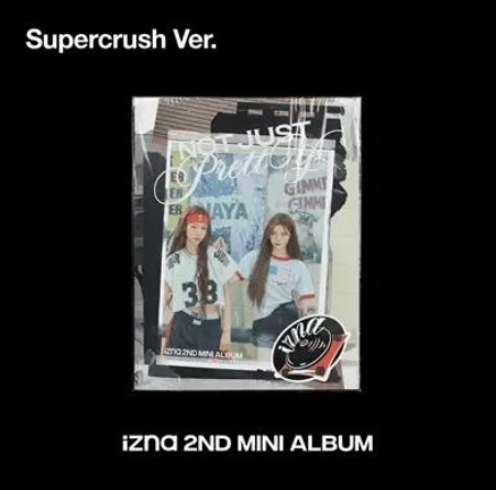 IZNA - NOT JUST PRETTY [SUPERCRUSH VER.]