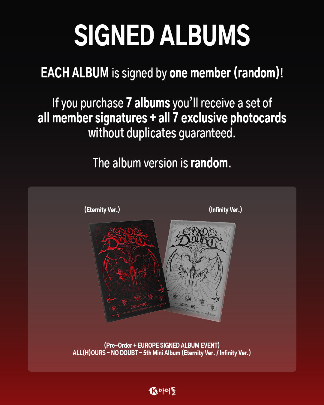 (PĀRRAKSTĪTS/PRIEKŠPASŪTĪJUMS) ALL(H)OURS - NO DOUBT - 5-AIS MINI ALBUMS (ETERNITY/NFINITY VER.) + K IDOL FOTOKARTE