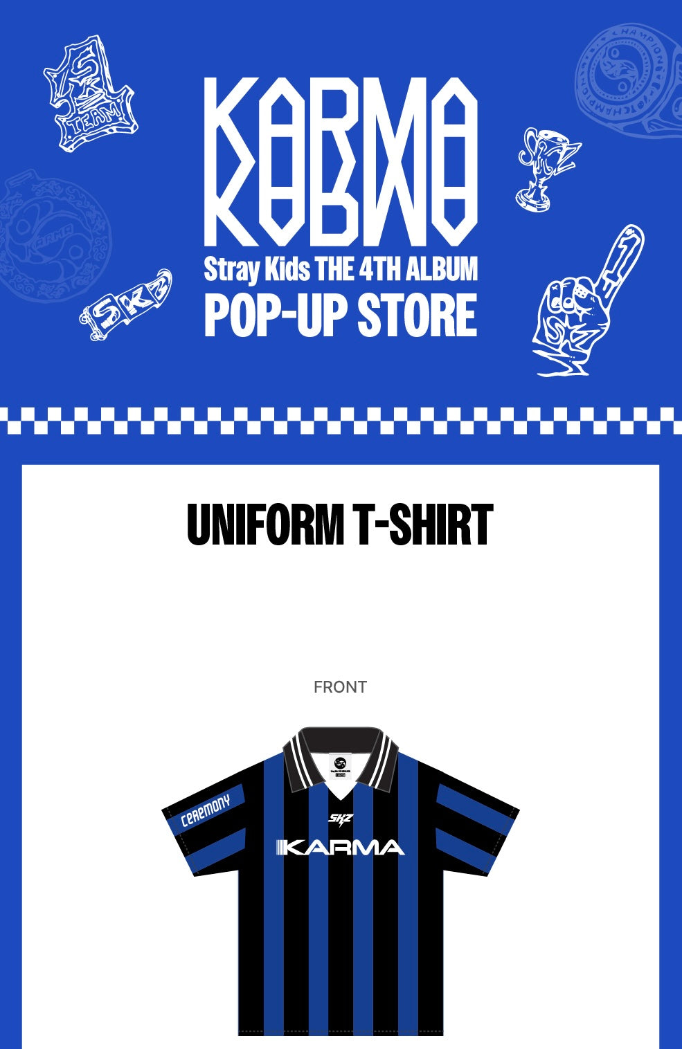 STRAY KIDS - [POP-UP STORE [KARMA] MD] UNIFORM T-SHIRT