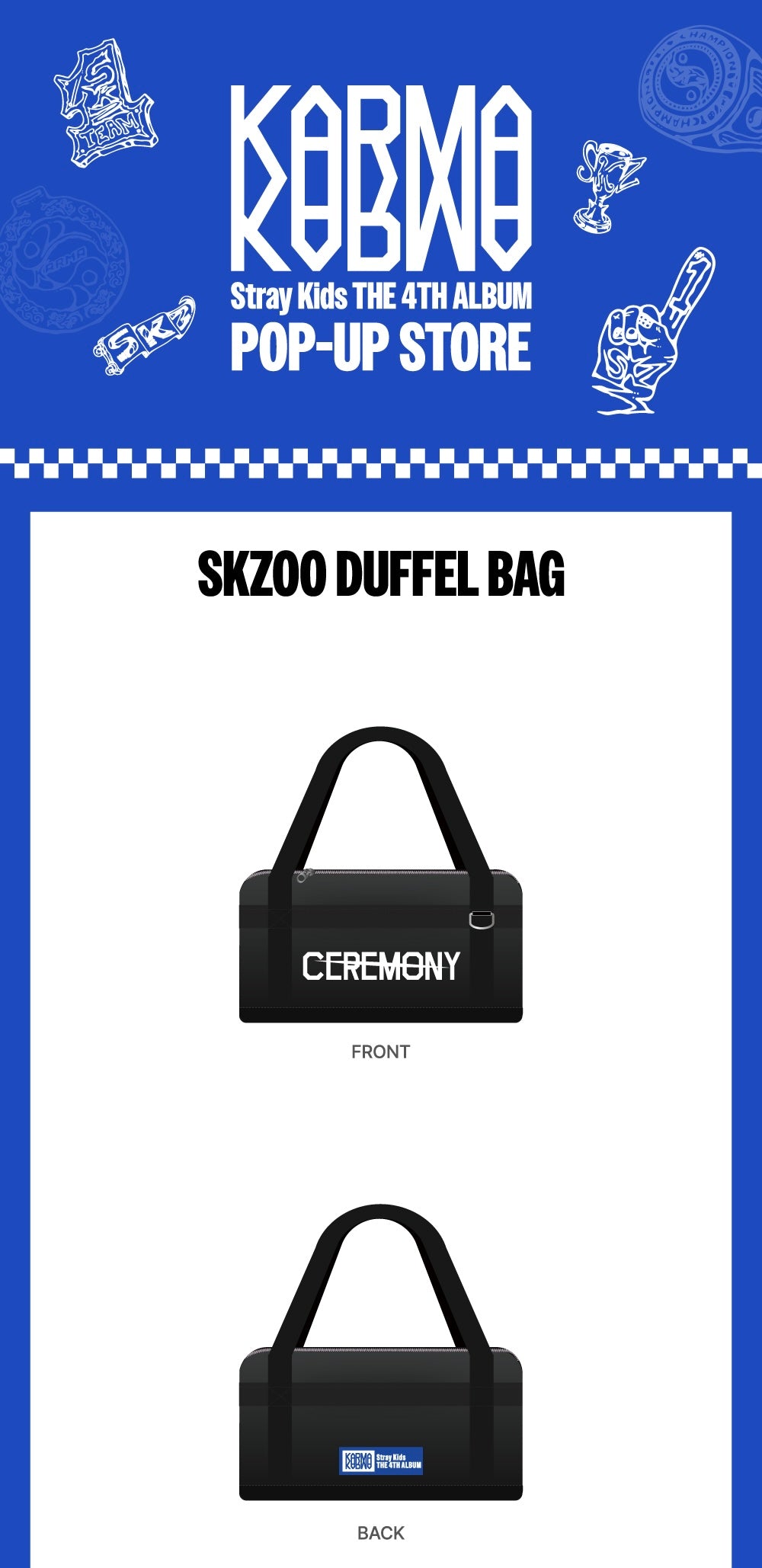 STRAY KIDS - [POP-UP STORE [KARMA] MD] SKZOO DUFFEL BAG