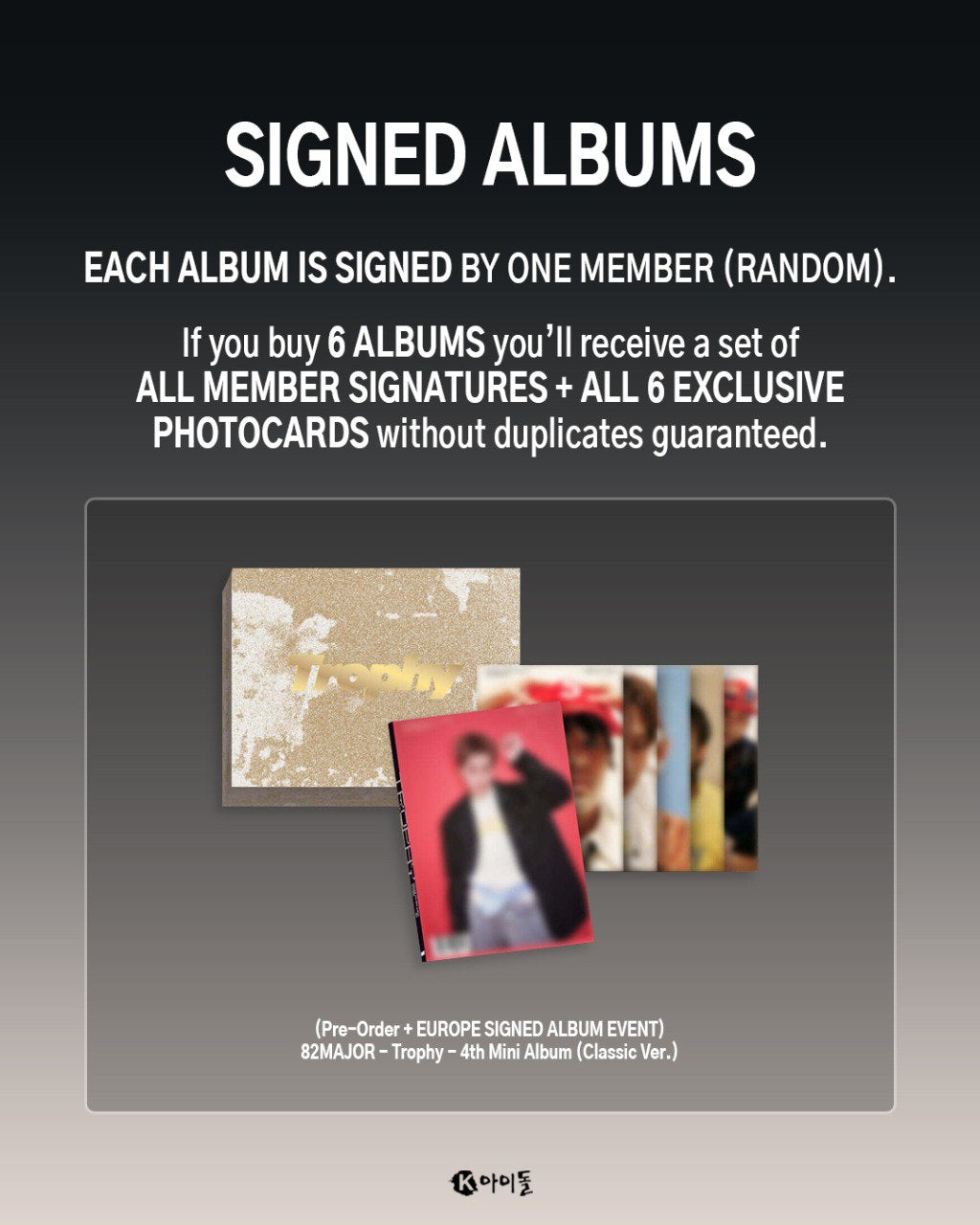 PRE-ORDER 82MAJOR - TROPHY [CLASSIC VER.] + EUROPE SIGNED ALBUM EVENT