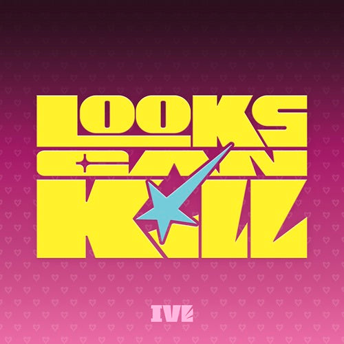 IVE -  LOOKS CAN KILL [HERO ON SET VER.]