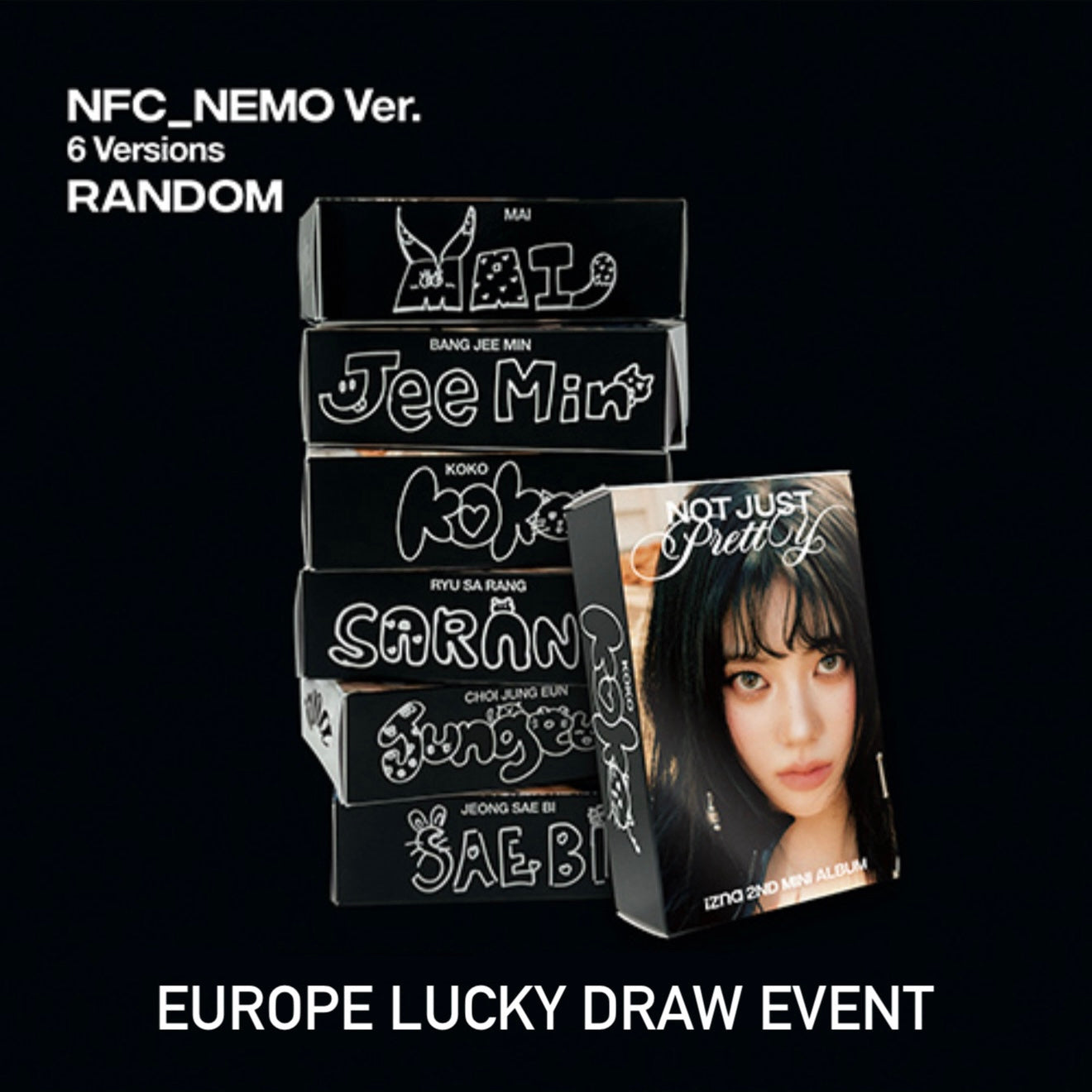 (PRE-ORDER) IZNA - NOT JUST PRETTY [NFC_NEMO VER.] + EUROPE LUCKY DRAW EVENT