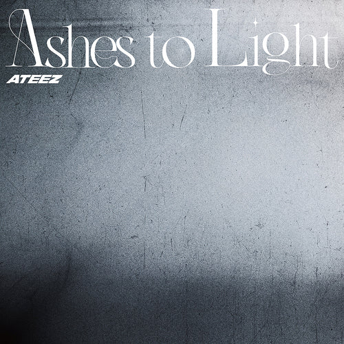 ASHES TO LIGHT [PARASTĀ VERSIJA]