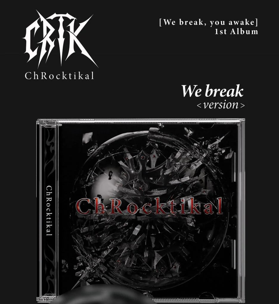 CHROCKTIKAL - WE BREAK, YOU AWAKE