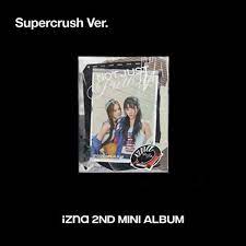 IZNA - NOT JUST PRETTY [SUPERCRUSH VER.]