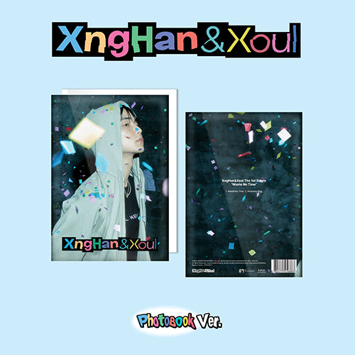 XNGHAN&XOUL - WASTE NO TIME [FOTOGRĀMATAS VER.]