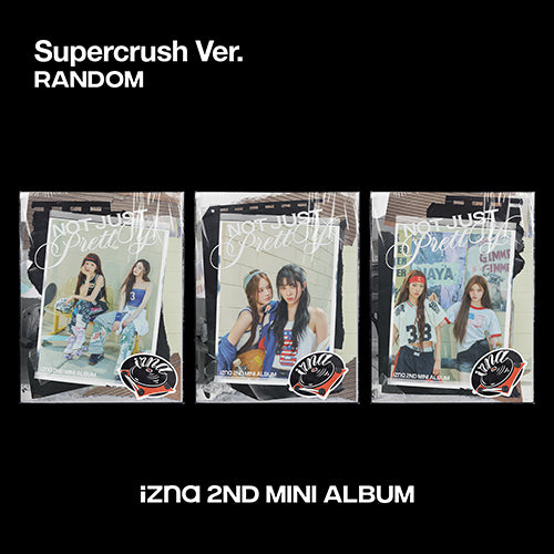 IZNA - NOT JUST PRETTY [SUPERCRUSH VER. - RANDOM COVER]
