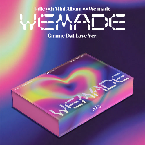 I-DLE - WE MADE [GIMME DAT LOVE VER.]